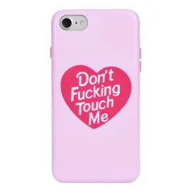 Don't F Touch Me iPhone Case