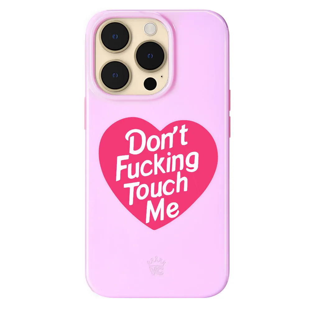 Don't F Touch Me iPhone Case